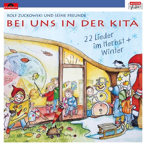 Bei uns in der Kita - 22 Lieder im Herbst & Winter - Rolf Zuckowski