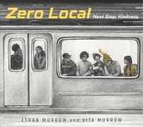 Cover-Bild zum Titel 'Zero Local: Next Stop: Kindness' von 'Ethan Murrow, Vita Murrow'