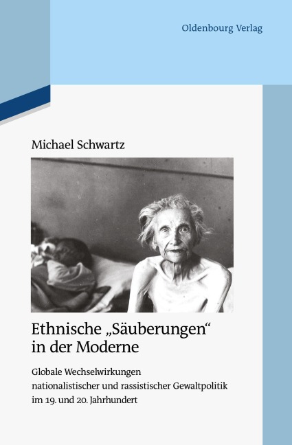 Ethnische "Säuberungen" in der Moderne - Michael Schwartz
