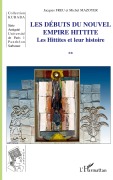 Cover-Bild zum Titel 'Les débuts du nouvel empire hittite' von 'Jacques Freu, Michel Mazoyer'