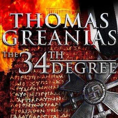 The 34th Degree Lib/E: A Thriller - Thomas Greanias