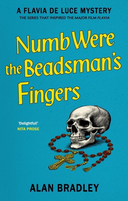 Numb Were the Beadsman's Fingers - Alan Bradley