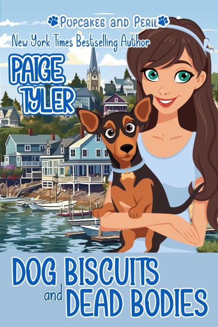 Dog Biscuits and Dead Bodies (Pupcakes and Peril, #1) - Paige Tyler