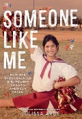 Someone Like Me - Julissa Arce