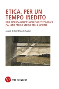 Cover-Bild zum Titel 'Etica, per un tempo inedito' von 'Pier Davide Guenzi'