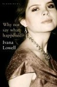 Cover-Bild zum Titel 'Why Not Say What Happened?' von 'Ivana Lowell'