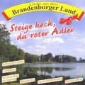 Steig Hoch,Du Roter Adler - Lieder Aus Dem Brandenburger Land