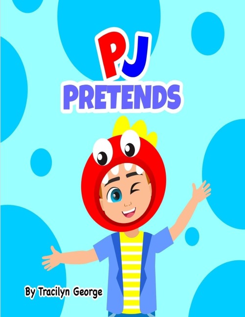PJ Pretends - Tracilyn George