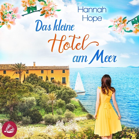 Das kleine Hotel am Meer - Hannah Hope