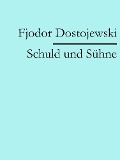 Schuld und Sühne - Fjodor Dostojewski