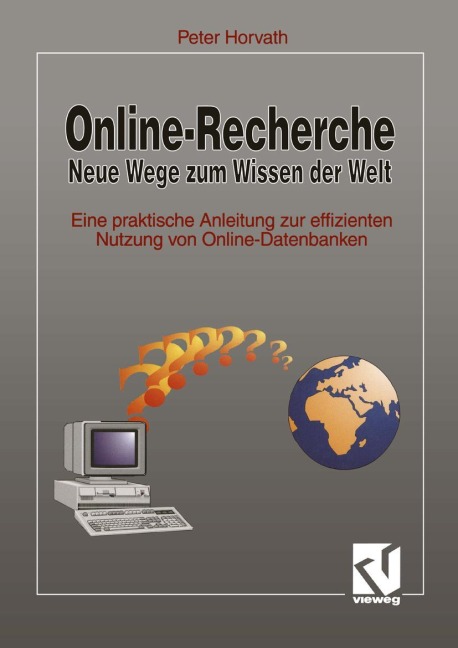 Online-Recherche Neue Wege zum Wissen der Welt - Peter Horvath