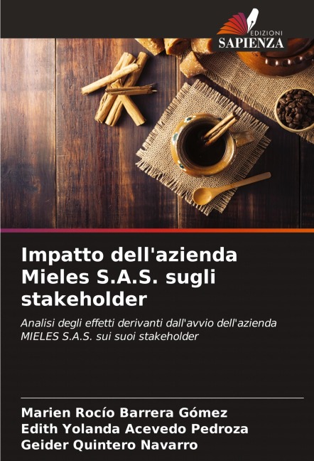 Impatto dell'azienda Mieles S.A.S. sugli stakeholder - Marien Rocío Barrera Gómez, Edith Yolanda Acevedo Pedroza, Geider Quintero Navarro