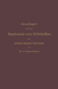 Cover-Bild zum Titel 'Grundlagen für den Nachweis von Giftstoffen bei gerichtlich-chemischen Untersuchungen. Für Chemiker, Pharmazeuten und Mediziner' von 'Carl Kippenberger'