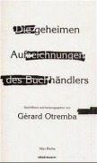 Cover-Bild zum Titel 'Die geheimen Aufzeichnungen des Buchhändlers' von 'Gerard. Otremba'