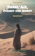 Cover-Bild zum Titel 'Thael'Aíz, Planet der Nemet * Gesamtband *' von 'Uwe Laubach'