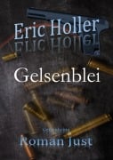 Cover-Bild zum Titel 'Eric Holler: Gelsenblei' von 'Roman Just'