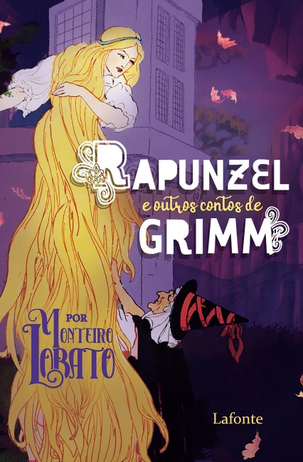 Rapunzel e Outros Contos de Grimm - Por Monteiro Lobato - Jacob Grimm