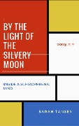 Cover-Bild zum Titel 'BY THE LIGHT OF THE SILVERY MOON PREQUEL' von 'Sarah Tansey'