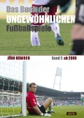Cover-Bild zum Titel 'Das Buch der ungewöhnlichen Fußballspiele' von 'Jörg Heinisch'