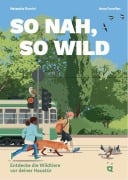 Cover-Bild zum Titel 'So nah, so wild' von 'Natascha Flumini'