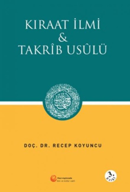 Kiraat Ilmi ve Takrib Usülü - Recep Koyuncu