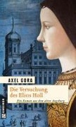 Cover-Bild zum Titel 'Die Versuchung des Elias Holl' von 'Axel Gora'