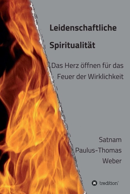 Leidenschaftliche Spiritualität - habil. Satnam Paulus-Thomas Weber