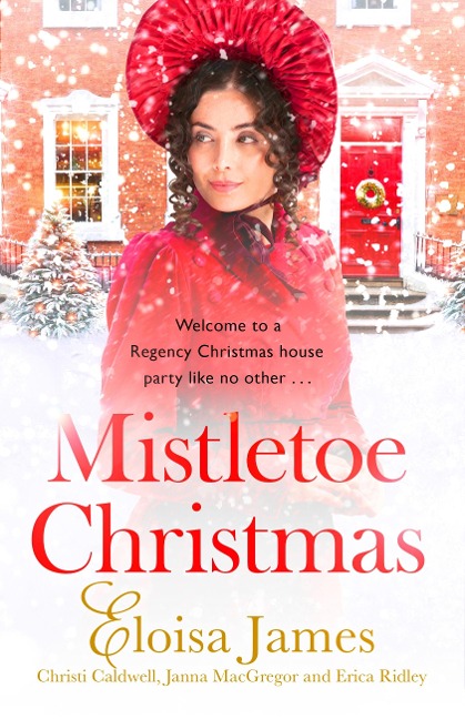 Mistletoe Christmas - Eloisa James, Erica Ridley, Christi Caldwell, Janna Macgregor