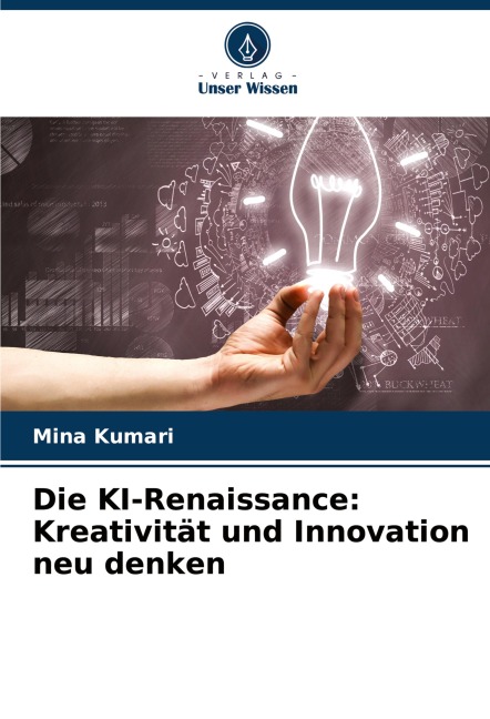 Die KI-Renaissance: Kreativität und Innovation neu denken - Mina Kumari