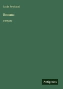 Cover-Bild zum Titel 'Romans' von 'Louis Reybaud'