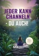 Cover-Bild zum Titel 'Jeder kann Channeln - Du auch' von 'Malgorzata Iwanowitsch'