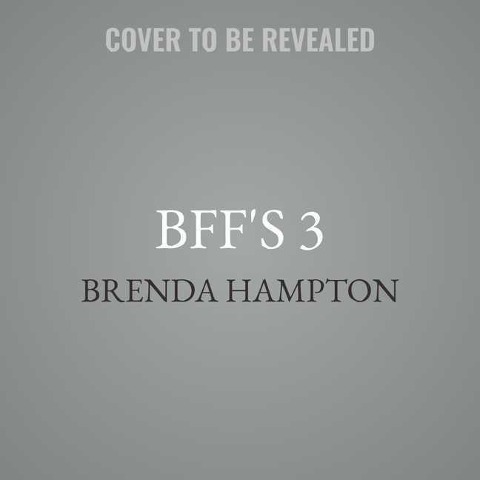 Bff's 3 - Brenda Hampton