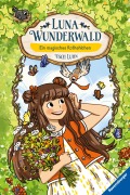 Cover-Bild zum Titel 'Luna Wunderwald, Band 4 - Ein magisches Rotkehlchen' von 'Usch Luhn'