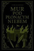 Cover-Bild zum Titel 'Mur pod plonącym niebem' von 'Igor Bialuga'