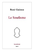 Le Soufisme - René Guénon