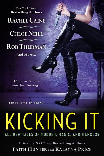 Kicking It - Faith Hunter, Kalayna Price