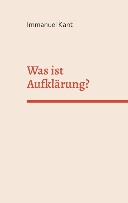 Was ist Aufklärung? - Immanuel Kant