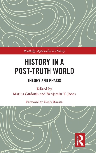 History in a Post-Truth World - 