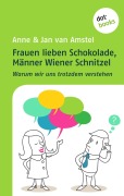 Cover-Bild zum Titel 'Frauen lieben Schokolade, Männer Wiener Schnitzel' von 'Jan van Amstel, Anne van Amstel'