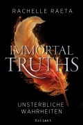 Cover-Bild zum Titel 'Immortal Truths - Unsterbliche Wahrheiten' von 'Rachelle Raeta'