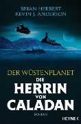 Cover-Bild zum Titel 'Der Wüstenplanet - Die Herrin von Caladan' von 'Brian Herbert, Kevin J. Anderson'