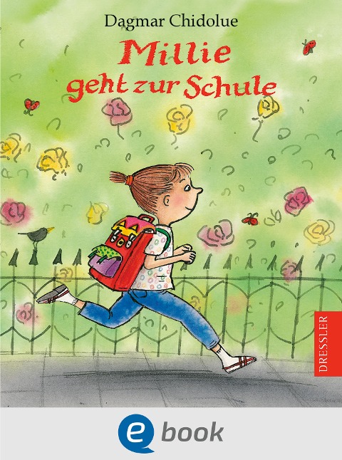 Millie geht zur Schule - Dagmar Chidolue