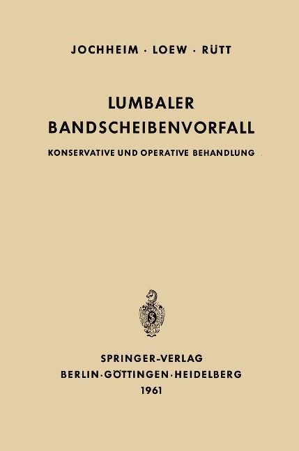 Lumbaler Bandscheibenvorfall - Kurt-A. Jochheim, Friedrich Loew, August Rütt
