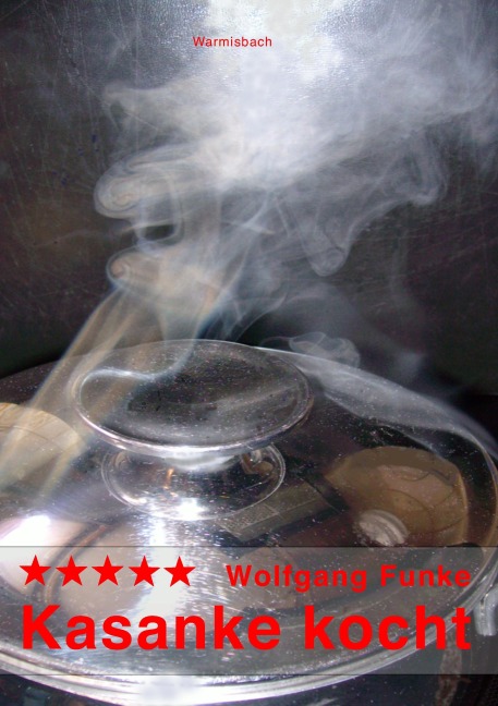 Kasanke kocht - Wolfgang Funke
