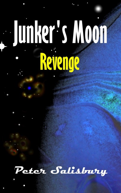 Junker's Moon: Revenge - Peter Salisbury