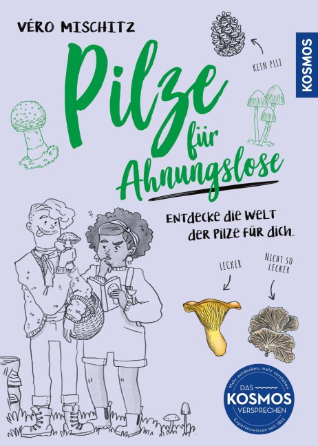 Pilze für Ahnungslose - Véro (Veronika) Mischitz