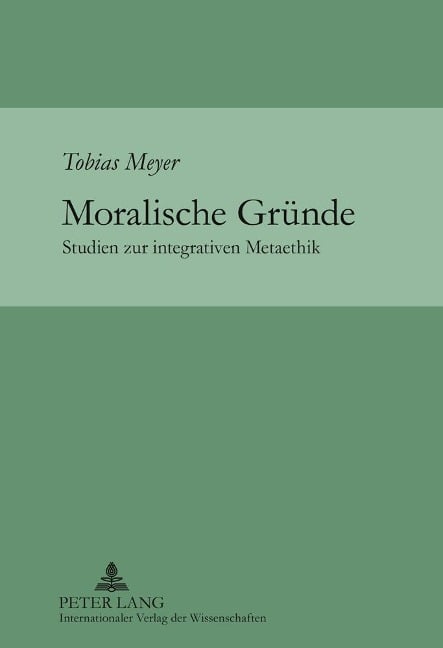 Moralische Gründe - Tobias Meyer