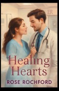 Cover-Bild zum Titel 'Healing Hearts' von 'Rose Rochford'