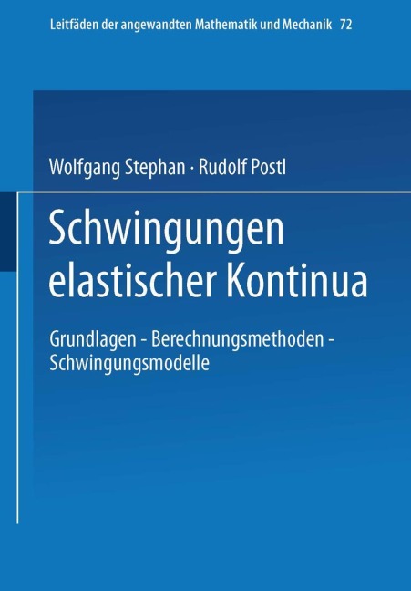 Schwingungen elastischer Kontinua - Rudolf Postl, Wolfgang Stephan