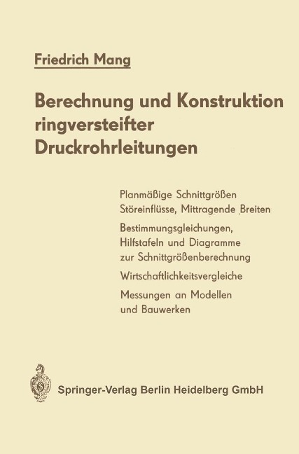 Berechnung und Konstruktion ringversteifter Druckrohrleitungen - Friedrich Mang